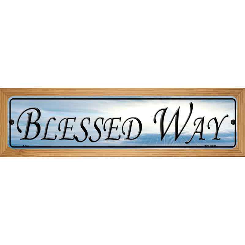 Blessed Way Novelty Metal Street Sign 19" x 5.5" (WB-K)