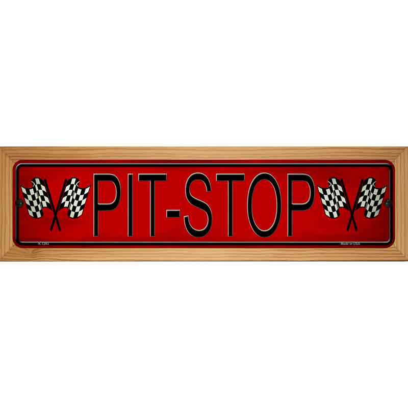 Pit Stop Novelty Metal Street Sign 19" x 5.5" (WB-K)