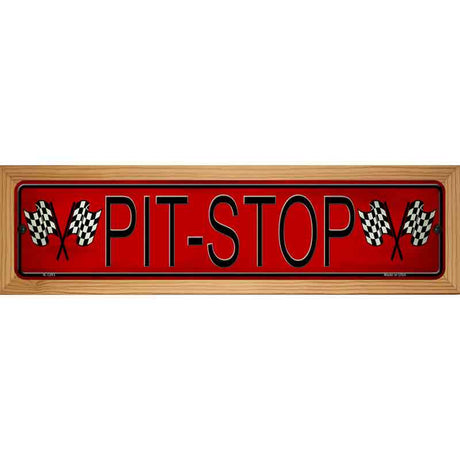 Pit Stop Novelty Metal Street Sign 19" x 5.5" (WB-K)