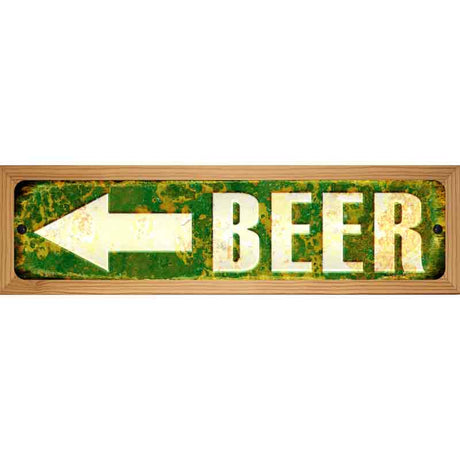 Beer to the Left Novelty Metal Street Sign 19" x 5.5" (WB-K)