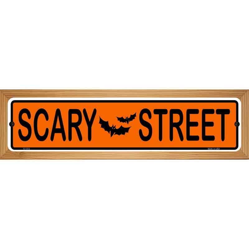 Scary Street Novelty Metal Street Sign 19" x 5.5" (WB-K)