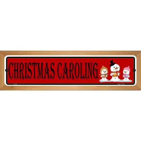 Christmas Caroling Novelty Metal Street Sign 19" x 5.5" (WB-K)