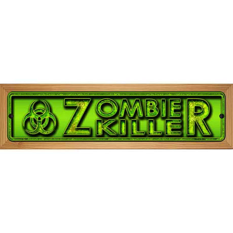 Zombie Killer Green Novelty Metal Street Sign 19" x 5.5" (WB-K)