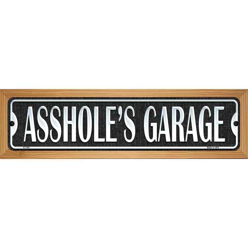 Assholes Garage Black Novelty Metal Street Sign 19" x 5.5" (WB-K)