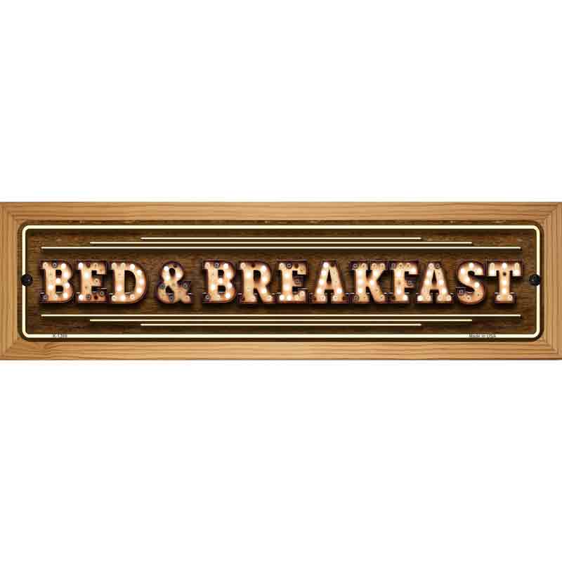 Bed and Breakfast Bulb Lettering Novelty Metal Street Sign 19" x 5.5" (WB-K)