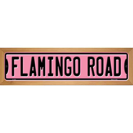 Flamingo Road Novelty Metal Street Sign 19" x 5.5" (WB-K)