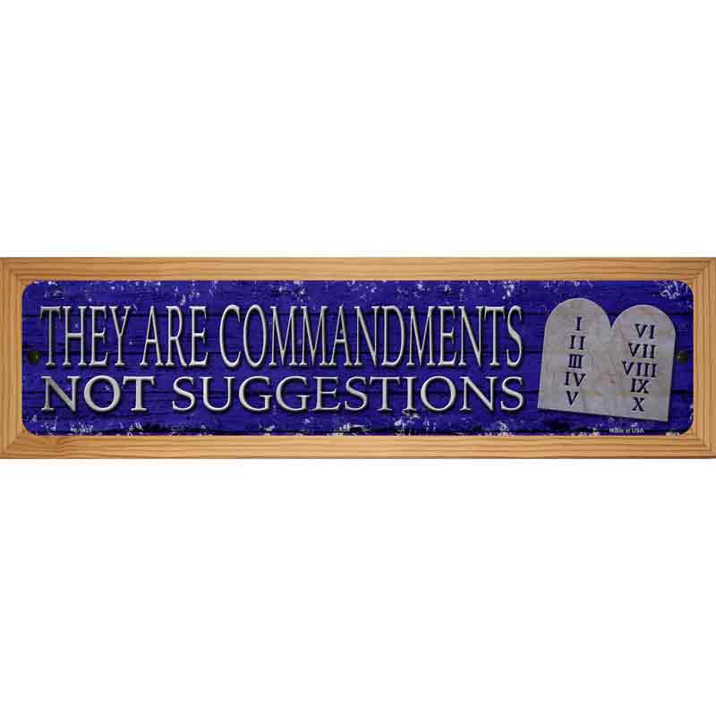 They Are Commandments Novelty Metal Street Sign 19" x 5.5" (WB-K)