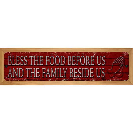 Bless The Food Before Us Novelty Metal Street Sign 19" x 5.5" (WB-K)