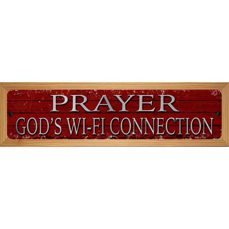 Prayer Gods Wifi Connection Novelty Metal Street Sign 19" x 5.5" (WB-K)