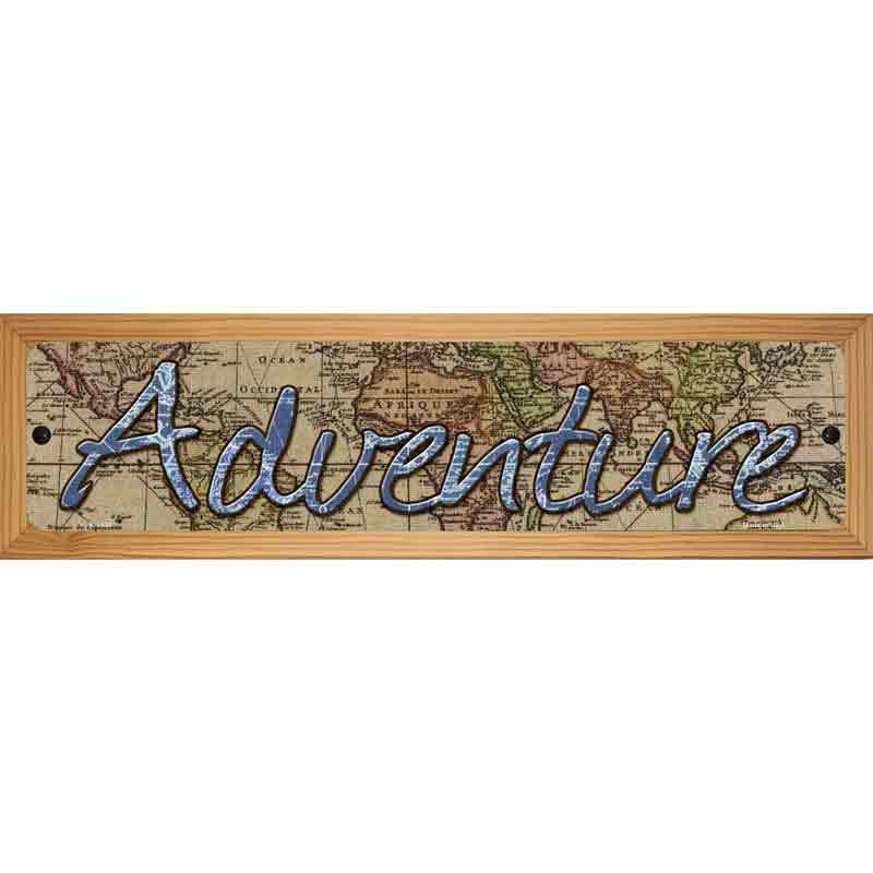 Adventure Novelty Metal Street Sign 19" x 5.5" (WB-K)