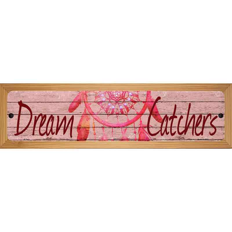 Dream Catchers Novelty Metal Street Sign 19" x 5.5" (WB-K)