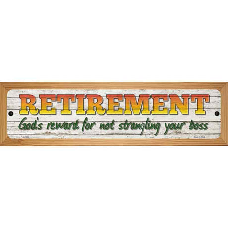 Retirement Novelty Metal Street Sign 19" x 5.5" (WB-K)