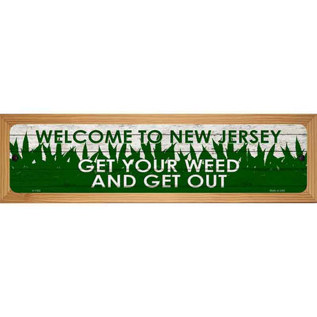 New Jersey Get Your Weed Novelty Metal Street Sign 19" x 5.5" (WB-K)