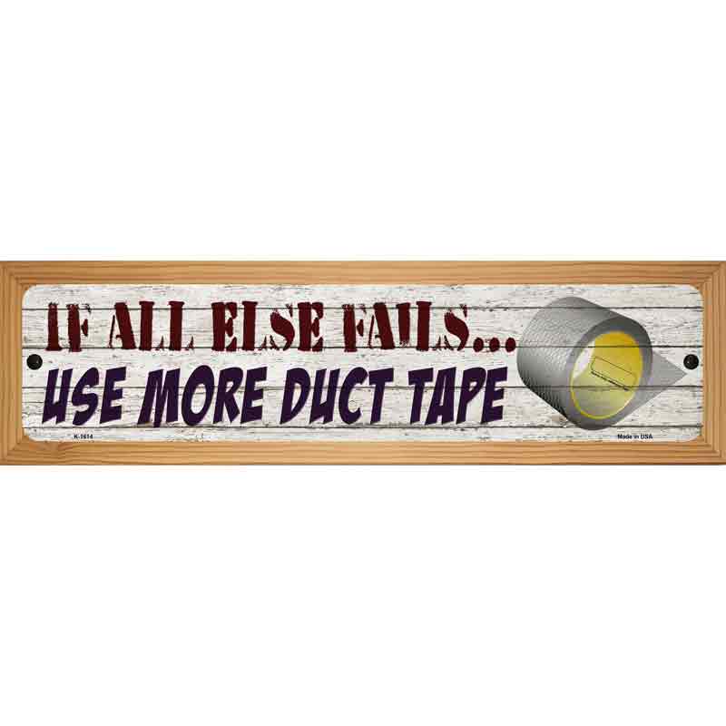 Use More Duct Tape Novelty Metal Street Sign 19" x 5.5" (WB-K)