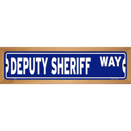 Deputy Sheriff Way Novelty Metal Street Sign 19" x 5.5" (WB-K)