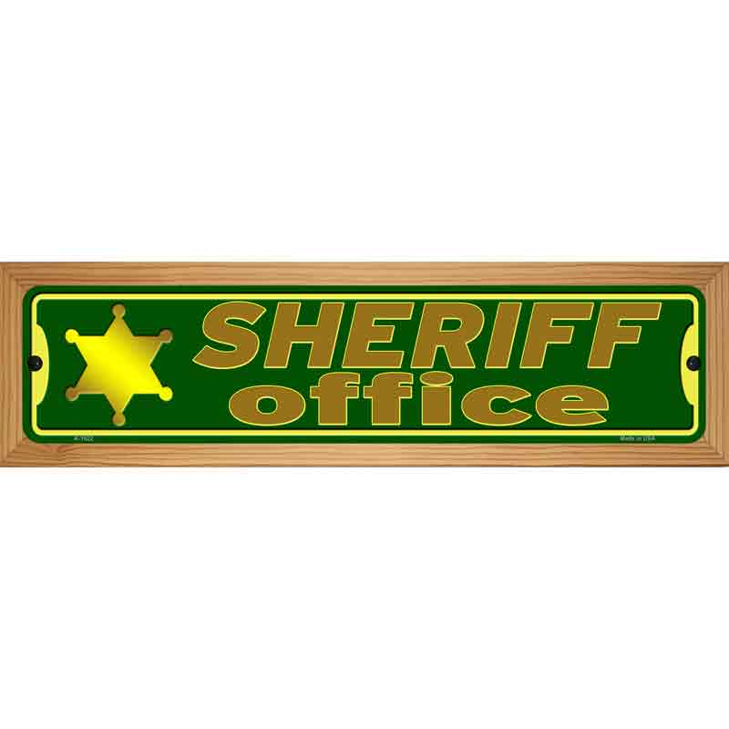 Sheriff Office Novelty Metal Street Sign 19" x 5.5" (WB-K)