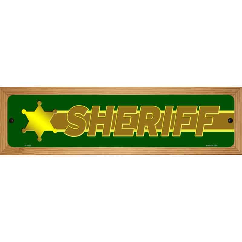 Sheriff Thin Brown Line Novelty Metal Street Sign 19" x 5.5" (WB-K)