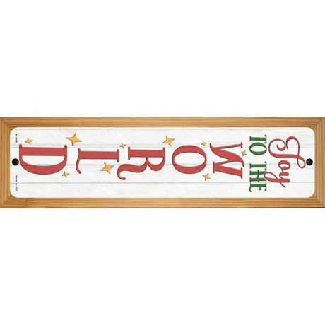 Joy To The World White Novelty Metal Street Sign 19" x 5.5" (WB-K)