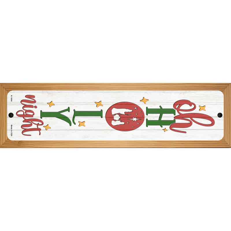 Oh Holy Night White Novelty Metal Street Sign 19" x 5.5" (WB-K)