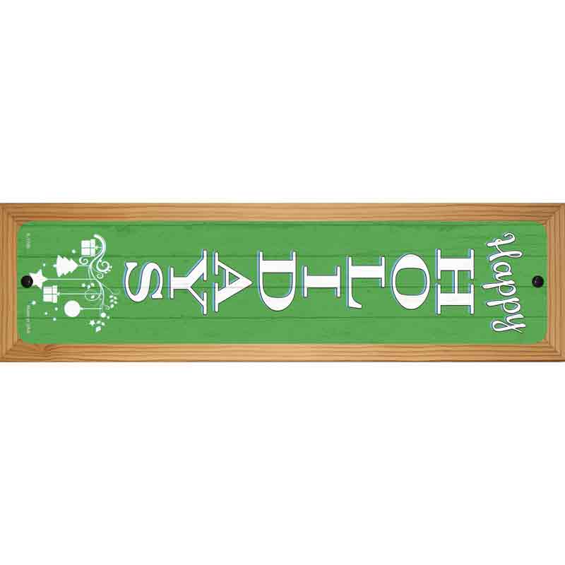 Happy Holidays Green Novelty Metal Street Sign K-1706 19" x 5.5" (WB-K)