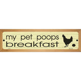 Pet Poops Breakfast Novelty Metal Street Sign 19" x 5.5" (WB-K)