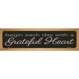 Grateful Heart Novelty Metal Street Sign 19" x 5.5" (WB-K)