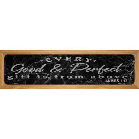 Good And Perfect Bible Verse Novelty Metal Street Sign 19" x 5.5" (WB-K)