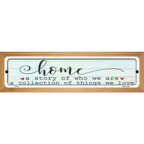 Home Story and Collection Novelty Metal Street Sign 19" x 5.5" (WB-K)