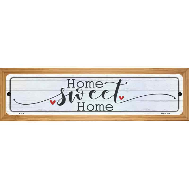 Home Sweet Home Heart Novelty Metal Street Sign 19" x 5.5" (WB-K)