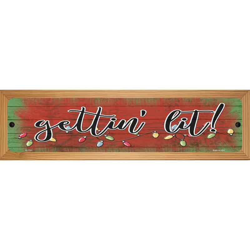 Getting Lit Red Novelty Metal Street Sign 19" x 5.5" (WB-K)