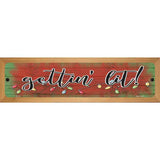 Getting Lit Red Novelty Metal Street Sign 19" x 5.5" (WB-K)