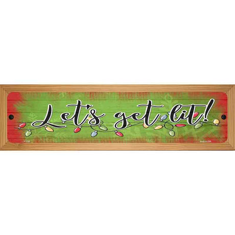 Getting Lit Green Novelty Metal Street Sign 19" x 5.5" (WB-K)