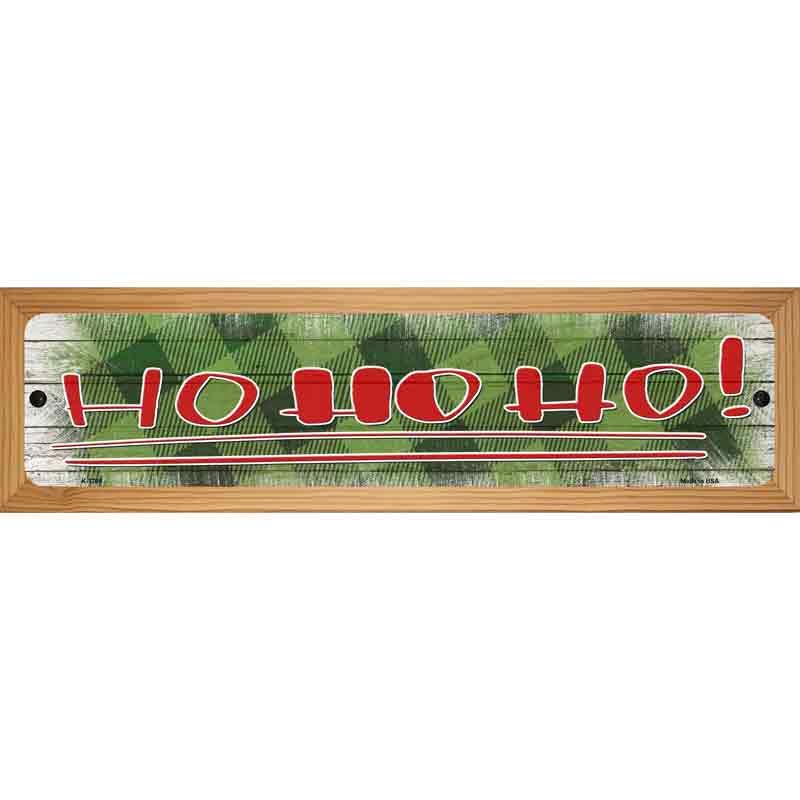 Ho Ho Ho Green Novelty Metal Street Sign 19" x 5.5" (WB-K)