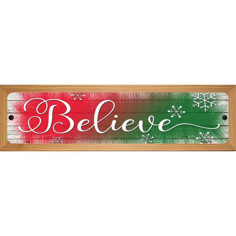 Believe Red and Green Novelty Metal Street Sign 19" x 5.5" (WB-K)