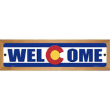 Welcome Colorado Novelty Metal Street Sign 19" x 5.5" (WB-K)