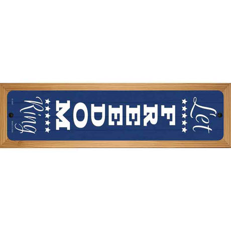 Let Freedom Ring Blue Novelty Metal Street Sign 19" x 5.5" (WB-K)