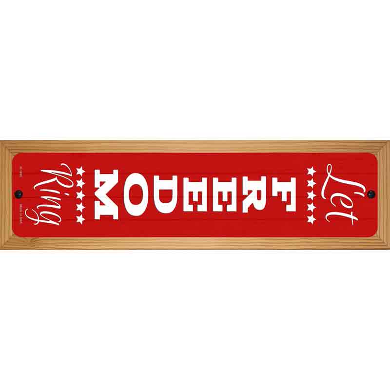 Let Freedom Ring Red Novelty Metal Street Sign 19" x 5.5" (WB-K)