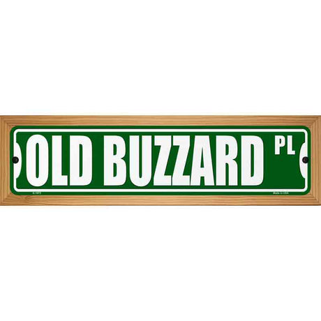 Old Buzzard Pl Novelty Metal Street Sign 19" x 5.5" (WB-K)