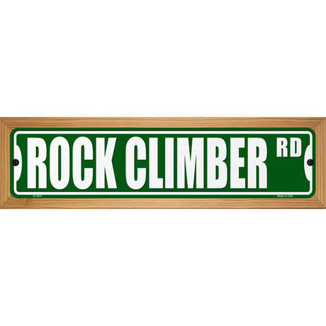 Rock Climber Rd Novelty Metal Street Sign 19" x 5.5" (WB-K)