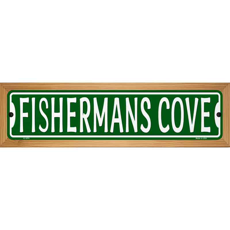 Fisherman Cove Novelty Metal Street Sign 19" x 5.5" (WB-K)