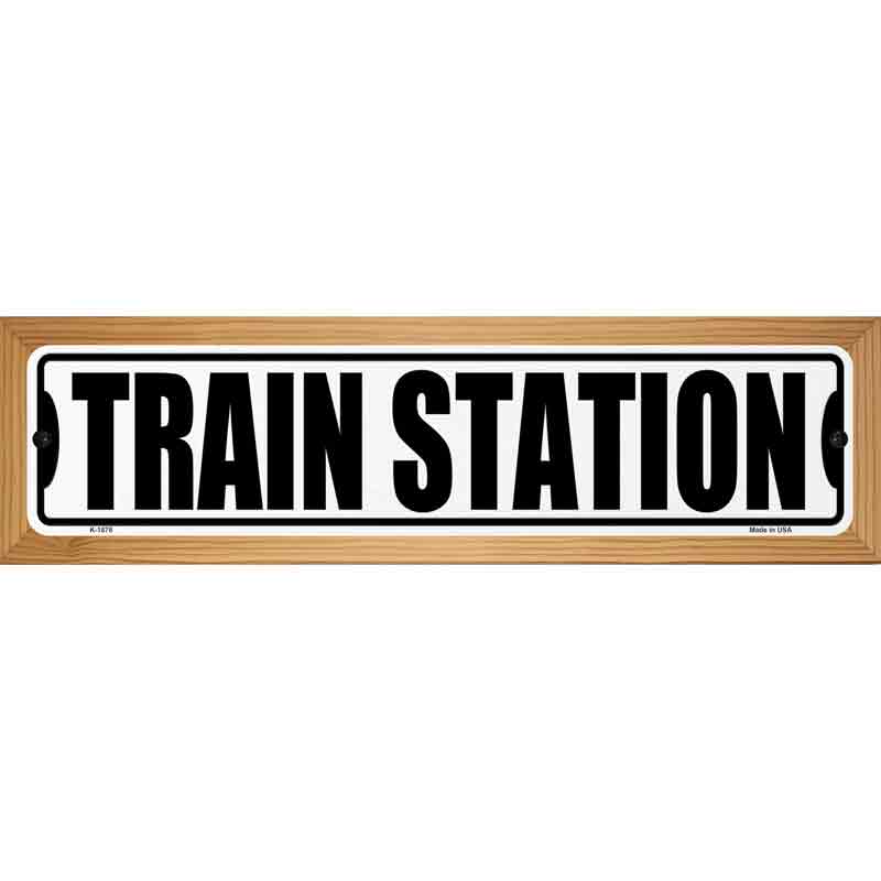 Train Station Novelty Metal Street Sign 19" x 5.5" (WB-K)