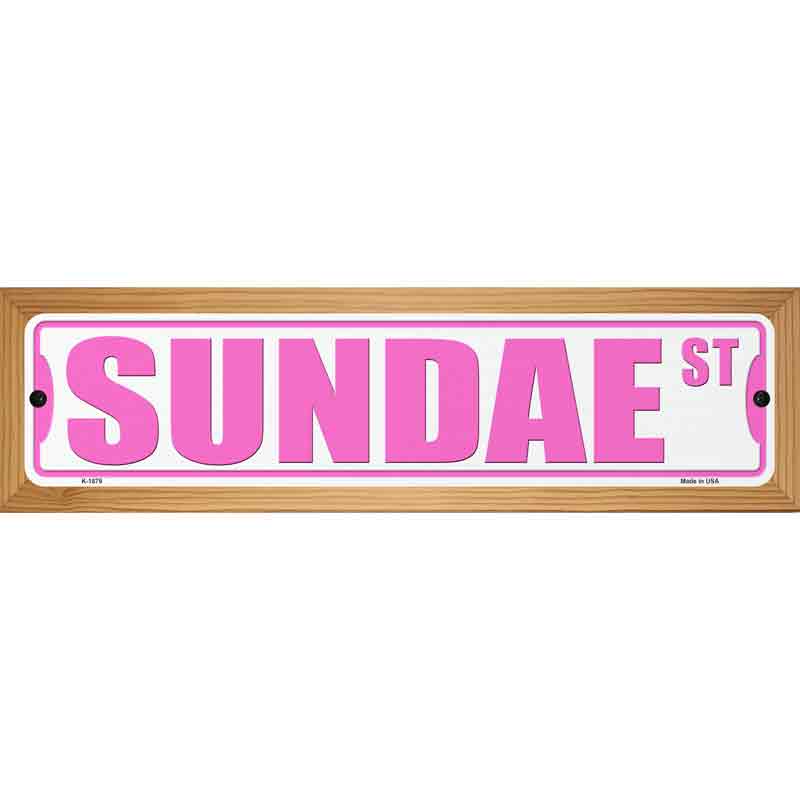 Sundae St Novelty Metal Street Sign 19" x 5.5" (WB-K)