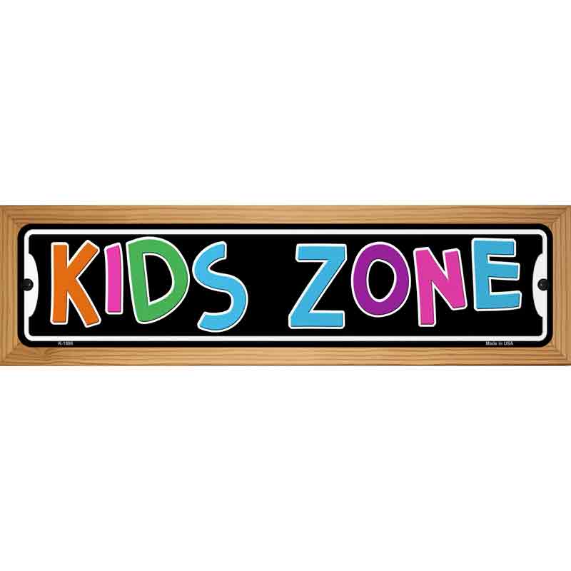 Kids Zone Novelty Metal Street Sign 19" x 5.5" (WB-K)