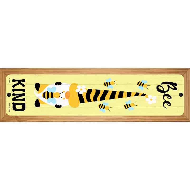 Bee Kind Gnome Vertical Novelty Metal Street Sign 19" x 5.5" (WB-K)