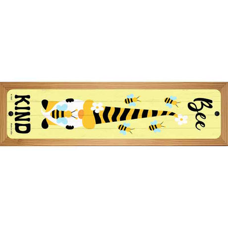 Bee Kind Gnome Vertical Novelty Metal Street Sign 19" x 5.5" (WB-K)