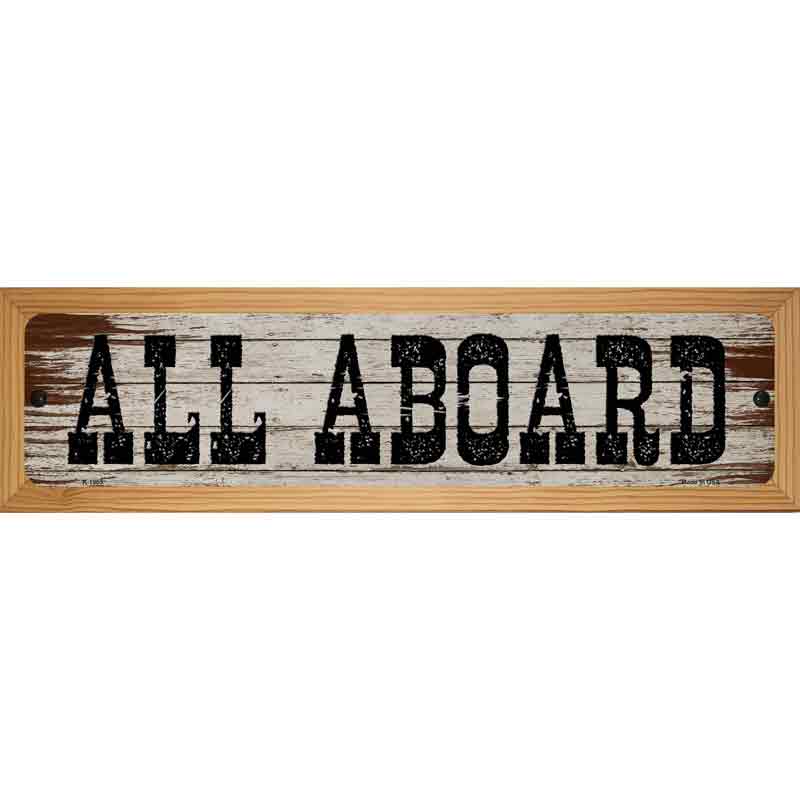 All Aboard Wooden Novelty Metal Street Sign 19" x 5.5" (WB-K)