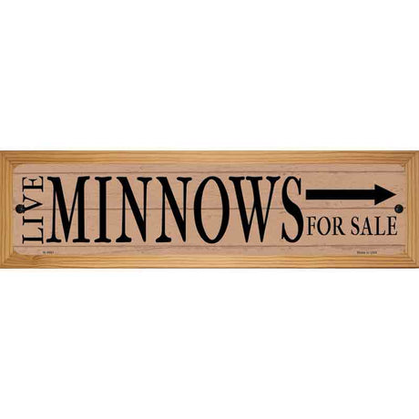 Live Minnows For Sale Right Novelty Metal Street Sign 19" x 5.5" (WB-K)