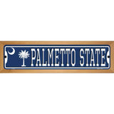 Palmetto State SC Flag Novelty Metal Street Sign 19" x 5.5" (WB-K)