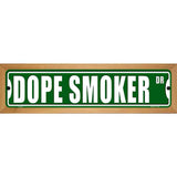 Dope Smoker Drive Novelty Metal Street Sign 19" x 5.5" (WB-K)