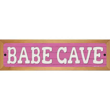 Babe Cave Novelty Metal Street Sign 19" x 5.5" (WB-K)